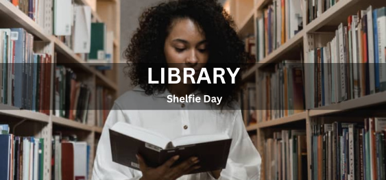 Library Shelfie Day[लाइब्रेरी शेल्फी दिवस]